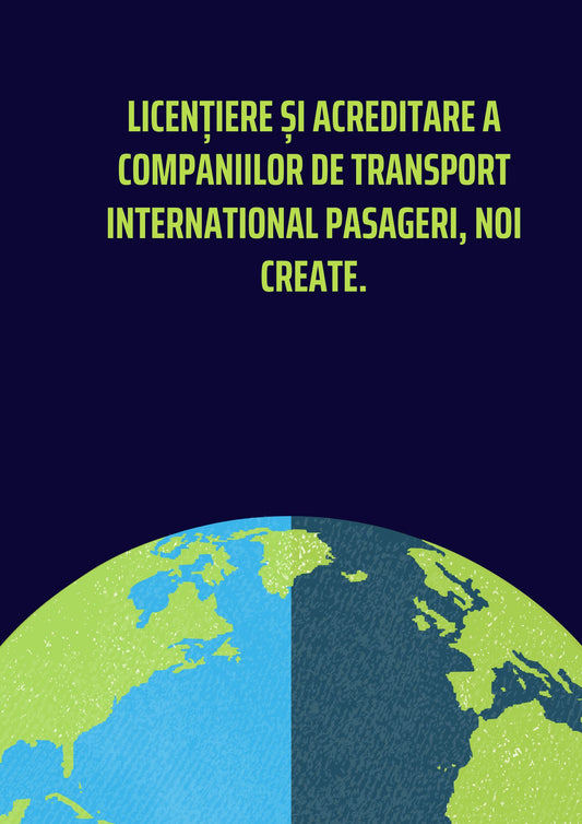 Licențiere și Acreditare a companiilor de transport international pasageri, noi create.